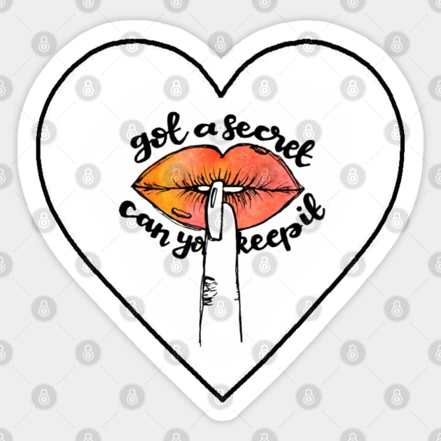 Got a secret can you keep it? Sticker by destinybetts